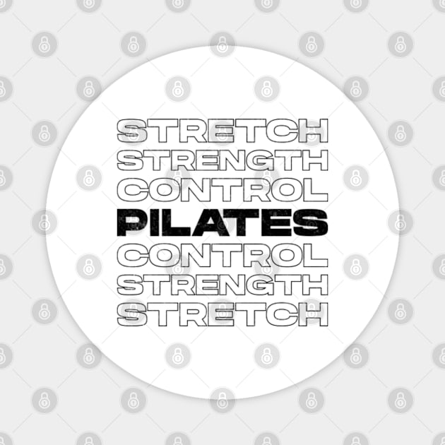 Stretch Strength Control - Pilates Principles - Pilates Lover Magnet by Pilateszone